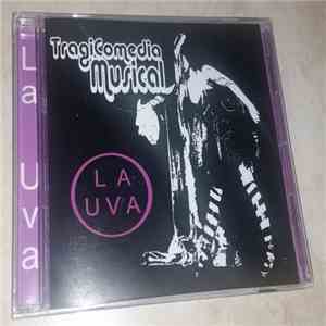 La Uva - Tragicomedia Musical