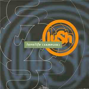 Lush - Lovelife (Sampled)