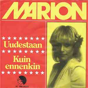 Marion  - Uudestaan / Kuin Ennenkin