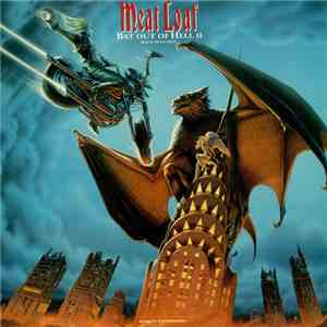 Meat Loaf - Bat Out Of Hell II: Back Into Hell
