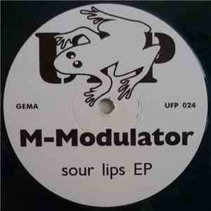 M-Modulator - Sour Lips EP