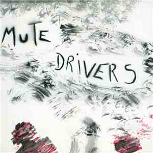 Mute Drivers - Lighten Up Volume One