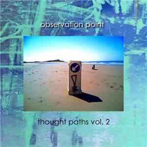 Observation Point - Thought Paths Vol. 2