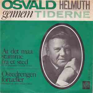 Osvald Helmuth - At Det Må Stamme Fra Et Sted / Ostedrengen Fortæller