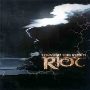 Riot  - Through The Storm