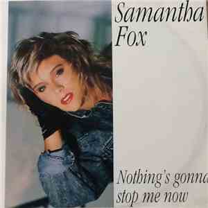 Samantha Fox - Nothing's Gonna Stop Me Now