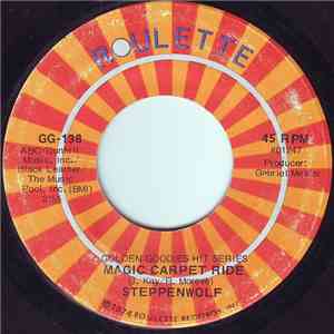 Steppenwolf - Born To Be Wild / Magic Carpet Ride