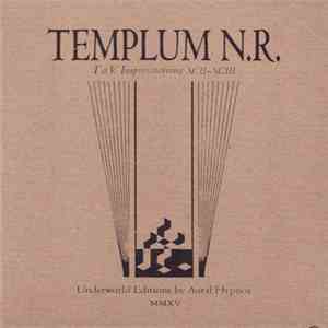 Templum N.R. - T.o.V. Improvisations XCII-XCIII