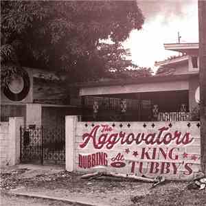 The Aggrovators - Dubbing At King Tubby's