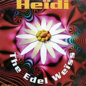 The Edel Weiss - Heidi