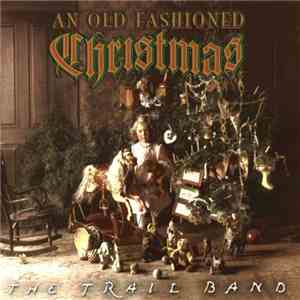 The Trail Band - An Old Fashioned Christmas