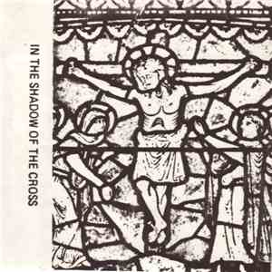 Various - In The Shadow Of The Cross