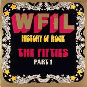 Various - WFIL History Of Rock The Fifties Part 1