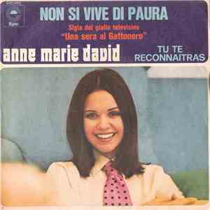 Anne Marie David - Non Si Vive Di Paura / Tu Te Reconnaitras