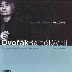 Antonín Dvořák, Béla Bartók, Hugo Wolf, Seiji Ozawa, Saito Kinen Orchestra  ...