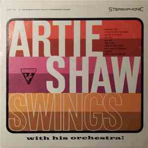Artie Shaw And His Orchestra - Artie Shaw Swings With His Orchestra