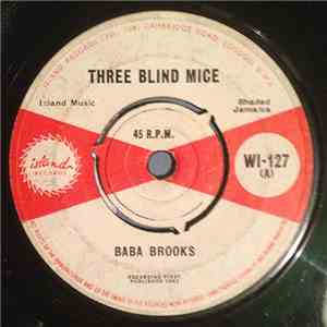 Baba Brooks / Billy & Bobby - Three Blind Mice / We Ain't Got Nothing