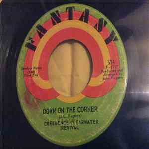 Creedence Clearwater Revival - Down On The Corner/Fortunate Son