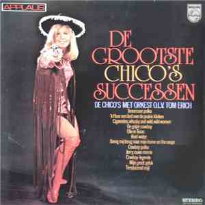 De Chico's - De Grootste Chico's Successen