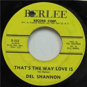 Del Shannon - That's The Way Love Is / Time Of The Day