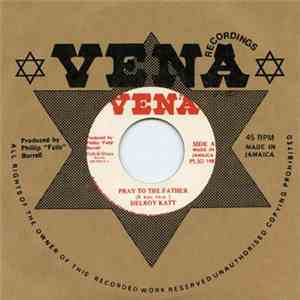 Delroy Katt - Pray To The Father