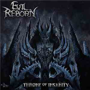 Evil Reborn - Throne Of Insanity