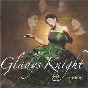 Gladys Knight - Before Me