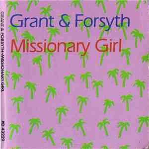 Grant & Forsyth - Missionary Girl