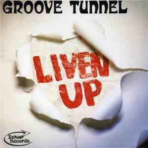 Groove Tunnel - Liven Up!