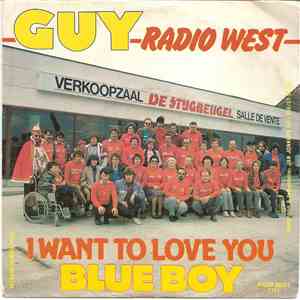 Guy  / Blue Boy  - Radio West / I Want To Love You