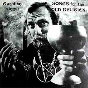 Gwydion - Sings Songs For The Old Religion