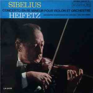 Heifetz : Sibelius / Chicago Symphony, Walter Hendl - Concerto En Re Mineur ...