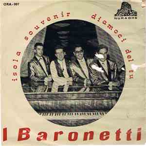 I Baronetti - Isola Souvenir / Diamoci Del Tu