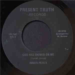 Inner Peace  - Expect A Miracle / God has Shined On Me