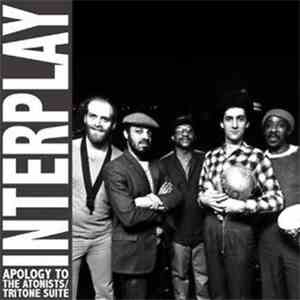 Interplay  - Apology To The Atonists / Tritone Suite