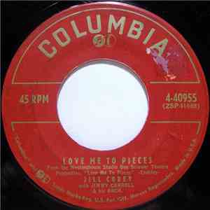 Jill Corey - Love Me To Pieces / Love