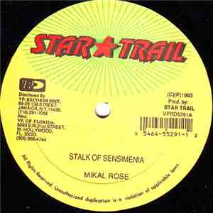 Mikal Rose / Little General - Stalk Of Sensimenia / Have U Woman Ever Left