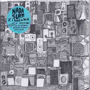 Nada Surf - If I Had A Hi-Fi