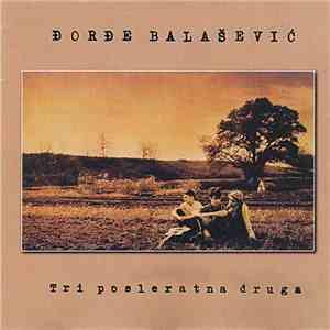 Đorđe Balašević - Tri Posleratna Druga