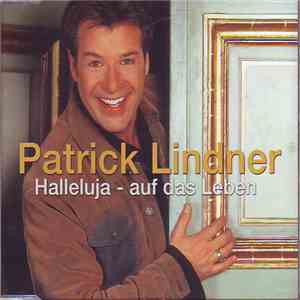 Patrick Lindner - Halleluja - auf das Leben