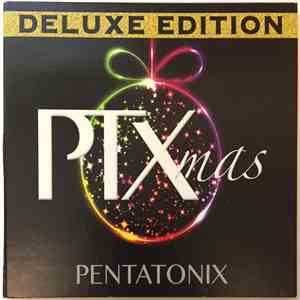 Pentatonix - PTXmas Deluxe Edition