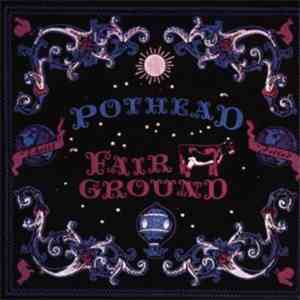 Pothead - Fairground