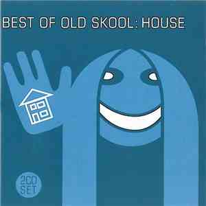 Various - Best Of Old Skool: House