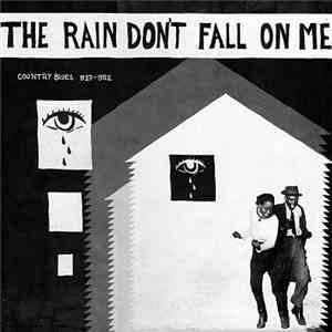 Various - The Rain Don't Fall On Me - Country Blues 1927-1952