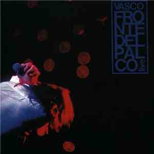Vasco Rossi - Fronte Del Palco - Live
