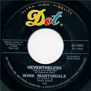 Wink Martindale - Nevertheless (I'm In Love With You)
