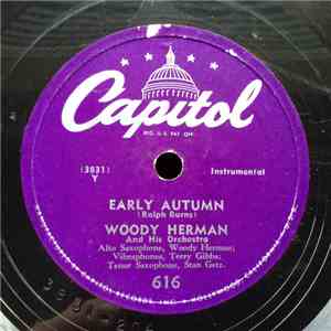 Woody Herman And His Orchestra - Early Autumn / Keeper Of The Flame