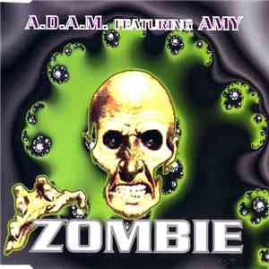 A.D.A.M. Featuring Amy - Zombie