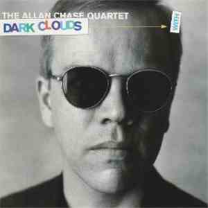 Allan Chase - Dark Clouds With Silver Linings