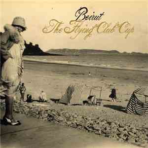 Beirut - The Flying Club Cup